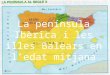 L'Edat mitjana. La península Ibèrica i les Illes Balears
