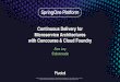 Continuous Delivery for Microservice Architectures with Concourse & Cloud Foundry