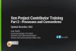 Xen Project Contributor Training Part2 : Processes and Conventions v1.1