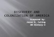 Discovery and colonization of america