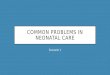 Common problems in neonatal care