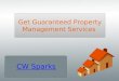 CW Sparks provides guaranteed property management services