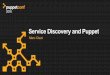 PuppetConf 2016: Service Discovery and Puppet – Marc Cluet, Ukon Cherry