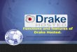 Functions and features of drake hosted