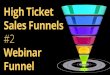 High ticket sales funnel #2 webinar funnel