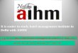 It is easier to study hotel management institute in delhi with aihm