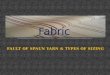 FAULTS OF SPUN YARN AND TYPES OF SIZING