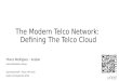 The Modern Telco Network: Defining The Telco Cloud