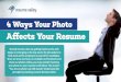 4 Ways Your Photo Affects Your Resume