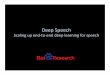 Deep Speech: Scaling up end-to-end deep learning for speech
