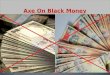 Surgical strike on black money