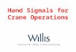 Hand Signals for Crane Operations Training by Willis Safety Consulting