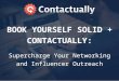 Supercharge Your Networking and Influencer Outreach with Book Yourself Solid and Contactually