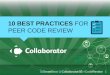 10 Best Practices For Peer Code Review