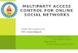 Multiparty Access Control For Online Social Networks : Model and Mechanisms