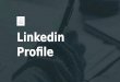 Creating a Professional LinkedIn Profile