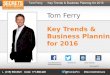 Tom Ferry - Key Trends & Business Planning for 2016