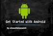 Get Started with Android - Session 1