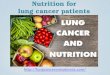 Cancer Fighting Food for Lung Cancer Patients