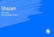 Shazam Musique et Marques Intro Webinar Radio 2.0 @ MaMA 2016