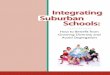 Integrating Suburban Schools: How to Benefit from Growing