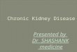 chronic kidney