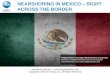 Nearshoring in Mexico â€“ Right Across The Border