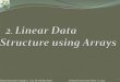 2. Linear Data Structure Using Arrays - Data Structures using C++ by Varsha Patil