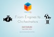 From Engines to Orchestrators