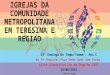 13 Domingo Comum - Ano C - Culto alusivo ao Dia Internacional do Orgulho LGBT - 26/06/2016