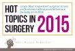 Hot Topics in Surgery 2015