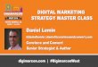 Digital Marketing Strategy Master Class - Daniel Lemin, Convince and Convert