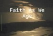 Faith as We Age