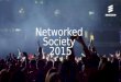 Networked Society Story 2015