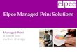 Why Elpee Managed Print Solution?