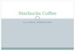 In the industry #2: Starbucks Coffee
