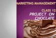 MARKETING Project on chocolate