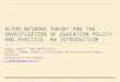 Paolo Landri - Actor Network Theory and the Investigation of Education Policy and Practice: an Introduction