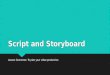 Script and storyboard