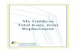 My Guide to Total Knee Joint Replacement - LHSC