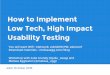 EdUI 2016: How to Implement Low-Tech, High-Impact Usability Testing