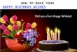 How to make your happy birthday wishes touching