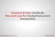 Nuestro primer HackLab -We want you for HackthonLovers #wantu4hl