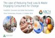 The case of reducing food losses and waste; Engaging Consumers for Change