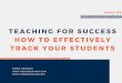 Teaching for Success, How to Effectively Track your Students by Noble Newman