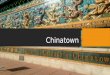 Chinatown presentation final
