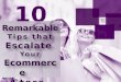 10 Remarkable Tips that Escalate Your Ecommerce Store | Ecomextension