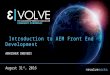 EVOLVE'16 | Deploy | Abhishek Dwevedi | Introduction to AEM Front End Development