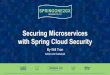 Securing Microservices with Spring Cloud Security