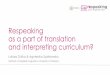 Respeaking as a part of translation and interpreting curriculum